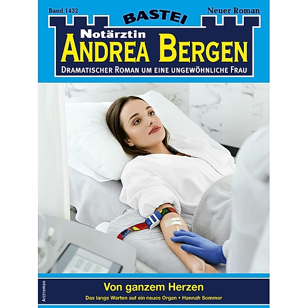 Notärztin Andrea Bergen 1432 / Notärztin Andrea Bergen Bd.1432, Hannah Sommer