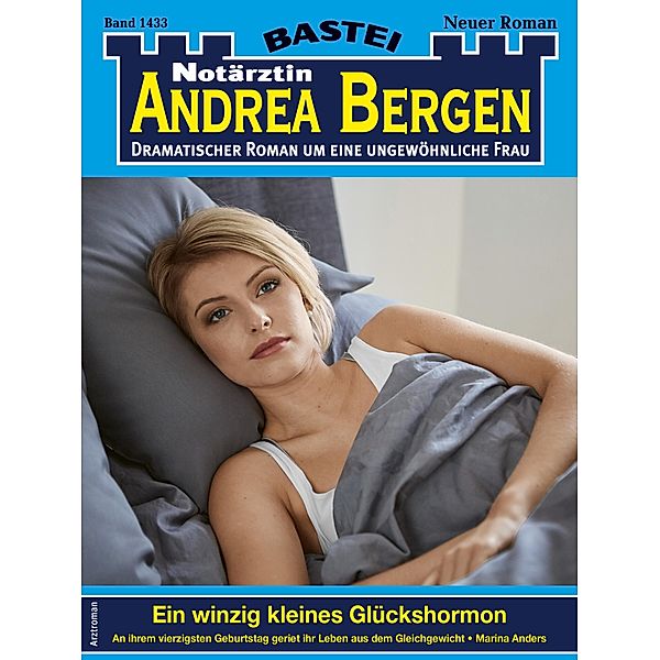 Notärztin Andrea Bergen 1433 / Notärztin Andrea Bergen Bd.1433, Marina Anders