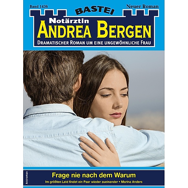 Notärztin Andrea Bergen 1436 / Notärztin Andrea Bergen Bd.1436, Marina Anders