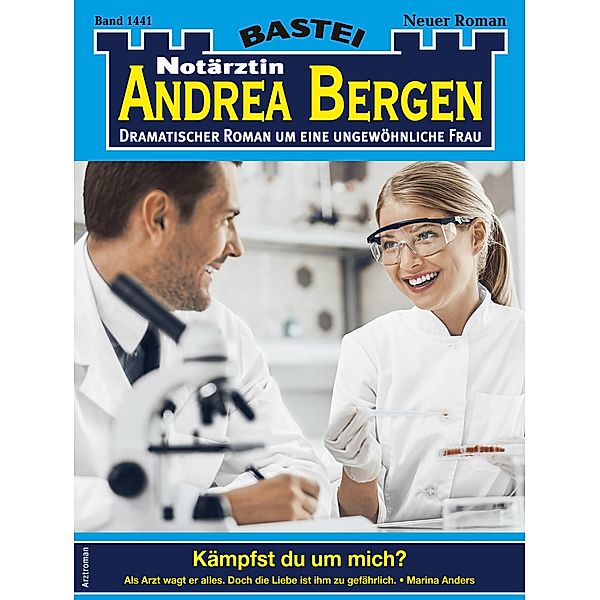 Notärztin Andrea Bergen 1441 / Notärztin Andrea Bergen Bd.1441, Marina Anders