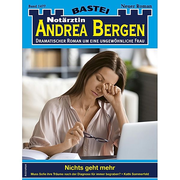 Notärztin Andrea Bergen 1477 / Notärztin Andrea Bergen Bd.1477, Kathi Sommerfeld