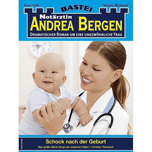 Notärztin Andrea Bergen 1489 / Notärztin Andrea Bergen Bd.1489, Caroline Thanneck