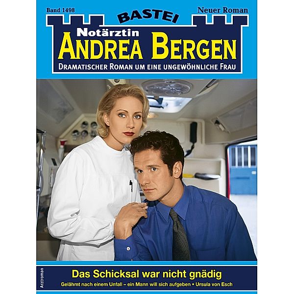 Notärztin Andrea Bergen 1498 / Notärztin Andrea Bergen Bd.1498, Ursula Von Esch