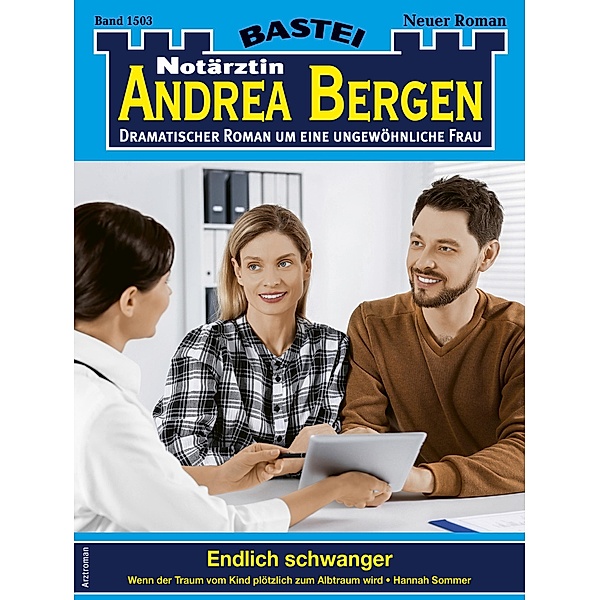 Notärztin Andrea Bergen 1503 / Notärztin Andrea Bergen Bd.1503, Hannah Sommer