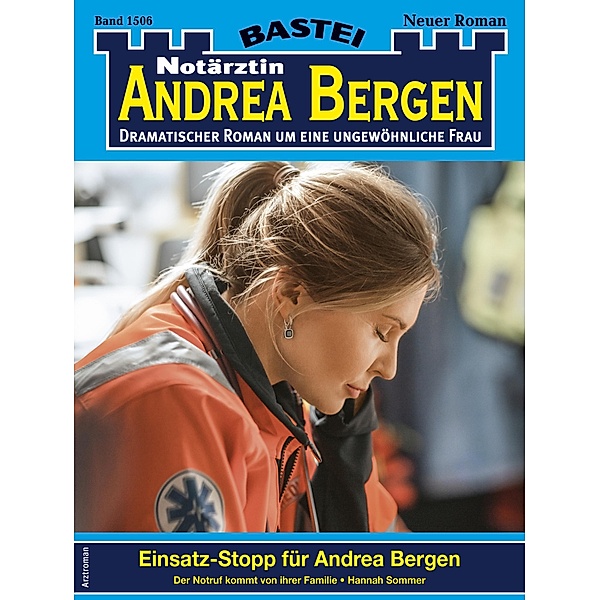 Notärztin Andrea Bergen 1506 / Notärztin Andrea Bergen Bd.1506, Hannah Sommer