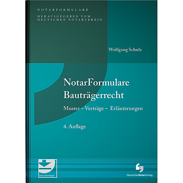 NotarFormulare Bauträgerrecht, Wolfgang Schulz