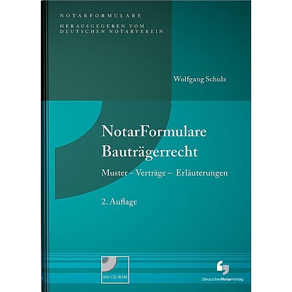 NotarFormulare Bauträgerrecht, m. CD-ROM