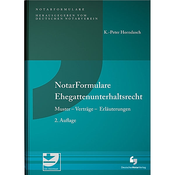 NotarFormulare Ehegattenunterhaltsrecht, K. -Peter Horndasch