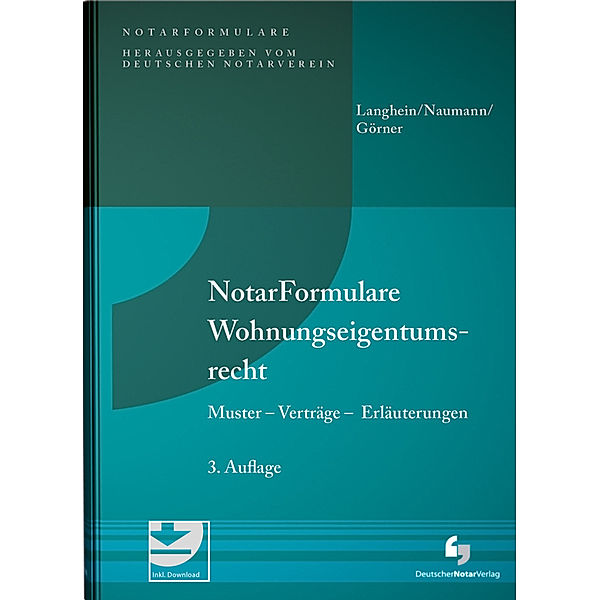 NotarFormulare / NotarFormulare Wohnungseigentumsrecht, Gerd H. Langhein, Ingrid Naumann, André Görner