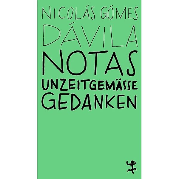 Notas, Nicolás Gómez Dávila