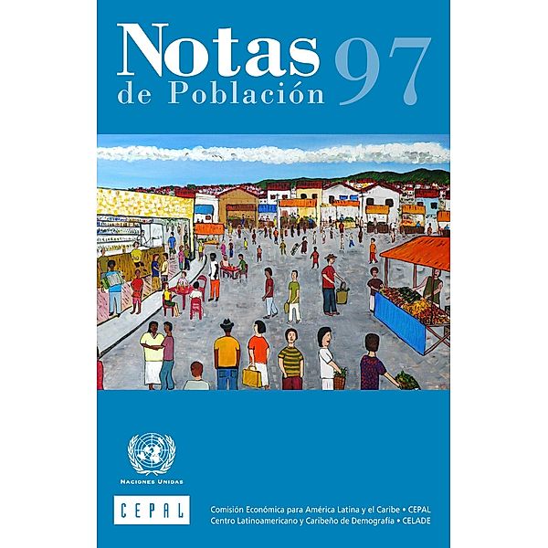 Notas de Población Año XL No.97 2013 / Notas de Población