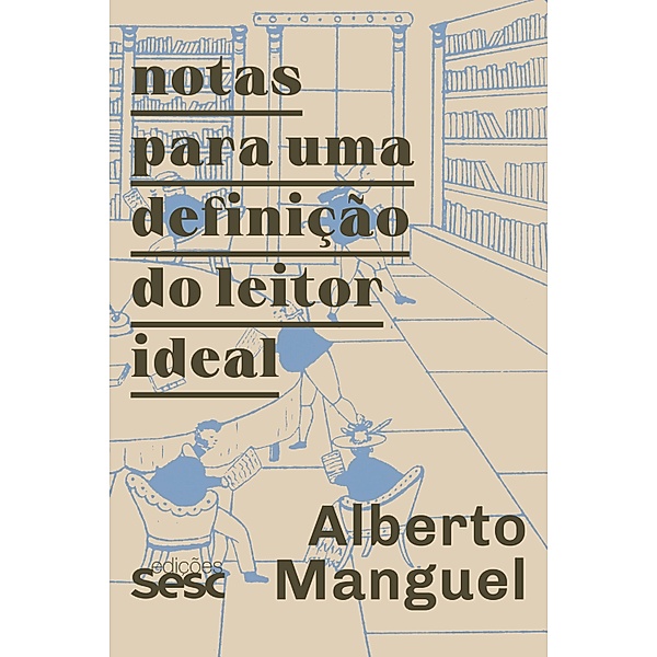 Notas para uma definição do leitor ideal, Alberto Manguel