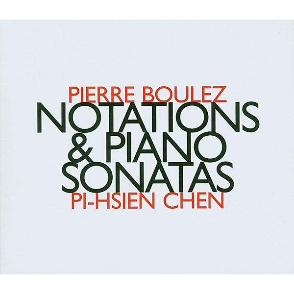 Notations 1-12 & Piano Sonatas 1-3, Pi-Hsien Chen