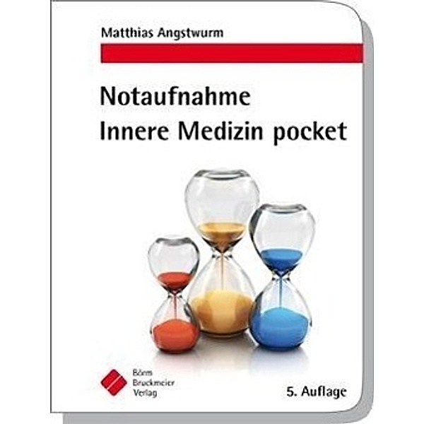 Notaufnahme Innere Medizin pocket, Matthias Angstwurm, Philipp Baumann