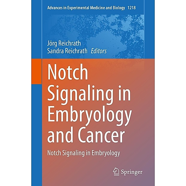 Notch Signaling in Embryology and Cancer / Advances in Experimental Medicine and Biology Bd.1218