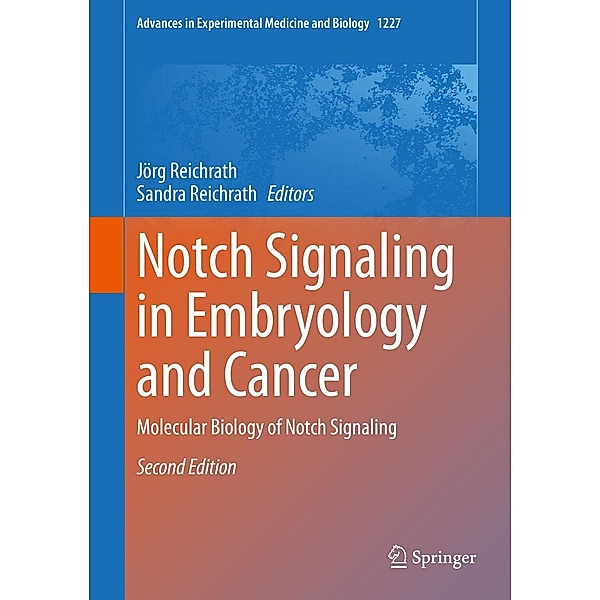 Notch Signaling in Embryology and Cancer / Advances in Experimental Medicine and Biology Bd.1227