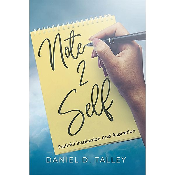 Note 2 Self, Daniel D. Talley