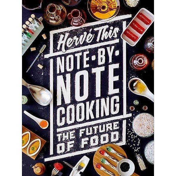 Note-by-Note Cooking, Malcolm Debevoise, Hervé This