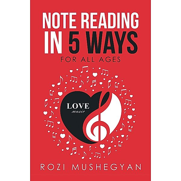 Note Reading in 5 Ways, Rozi Mushegyan