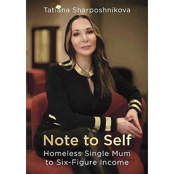 Note to Self, Tatiana Sharposhnikova