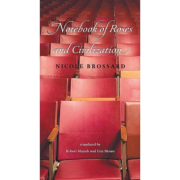 Notebook of Roses and Civilization, Nicole Brossard
