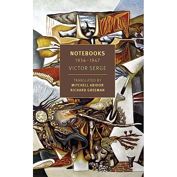 Notebooks: 1936-1947, Victor Serge