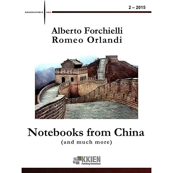 Notebooks from China (and much more) 2-2015 / Osservatorio Asia, Alberto Forchielli, Romeo Orlandi