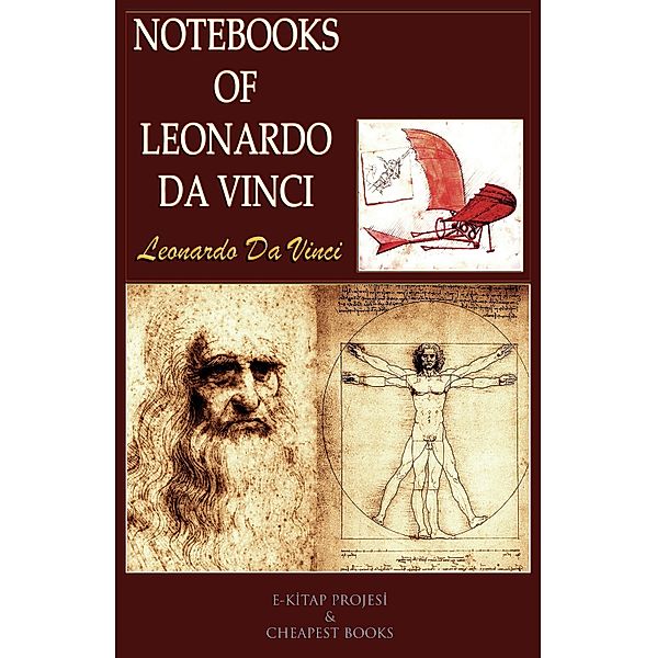 Notebooks of Leonardo Da Vinci, Leonardo Da Vinci, Murat Ukray, Jean Paul Richter