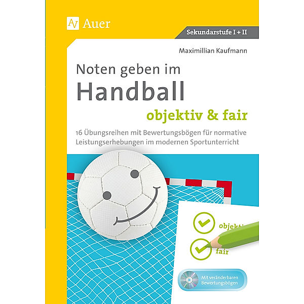 Noten geben im Handball - objektiv & fair, m. 1 CD-ROM, Maximilian Kaufmann