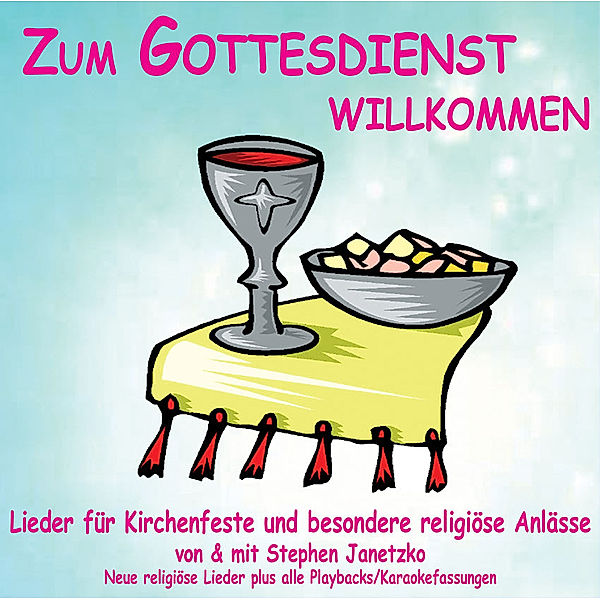 Noten 'Zum Gottesdienst willkommen', Stephen Janetzko