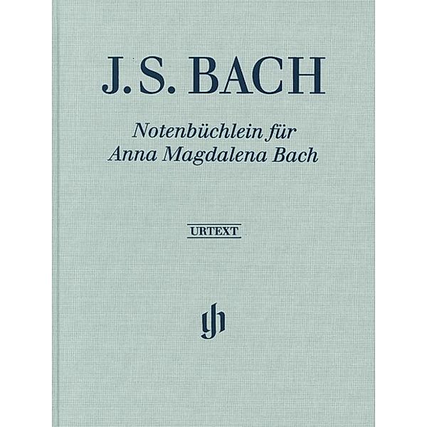 Notenbüchlein für Anna Magdalena Bach 1725, Klavier zu zwei Händen, Johann Sebastian Bach - Notenbüchlein für Anna Magdalena Bach