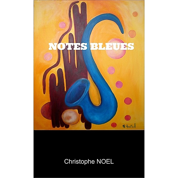 Notes Bleues, Christophe Noël
