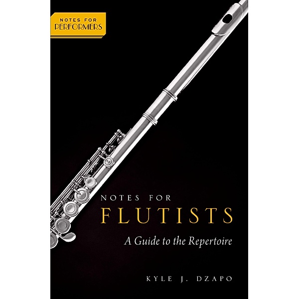 Notes for Flutists, Kyle Dzapo