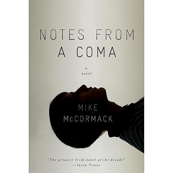 Notes from a Coma, Mike McCormack