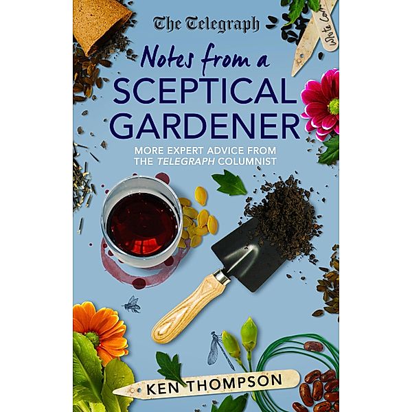 Notes From a Sceptical Gardener, Ken Thompson