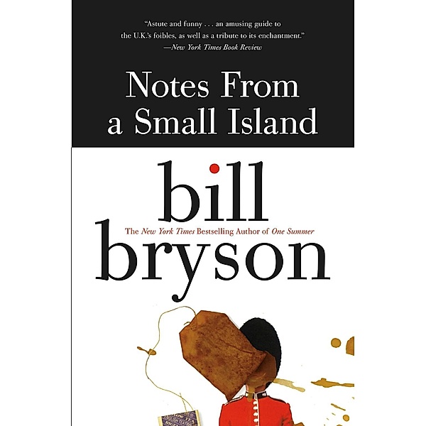 Notes from a Small Island, Bill Bryson