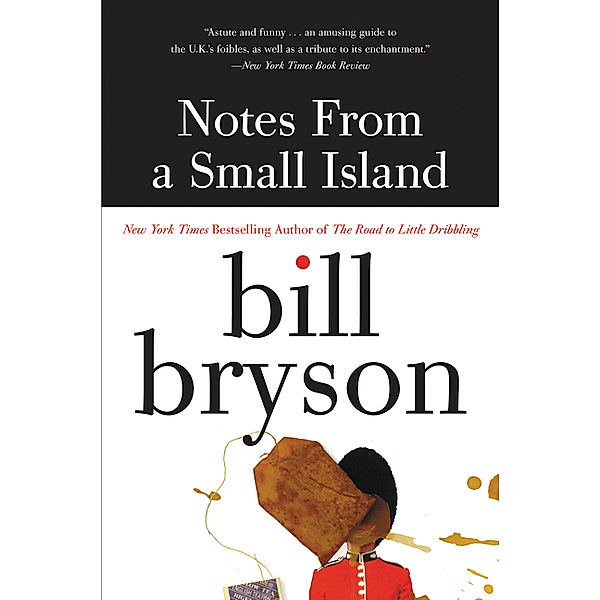 Notes from a Small Island, Bill Bryson
