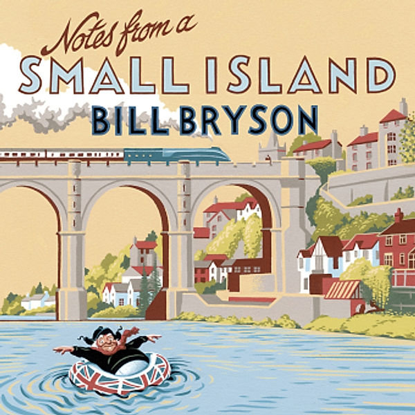 Notes from a Small Island, 5 Audio-CDs,Audio-CD, Bill Bryson