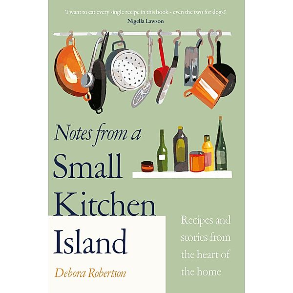 Notes from a Small Kitchen Island, Debora Robertson