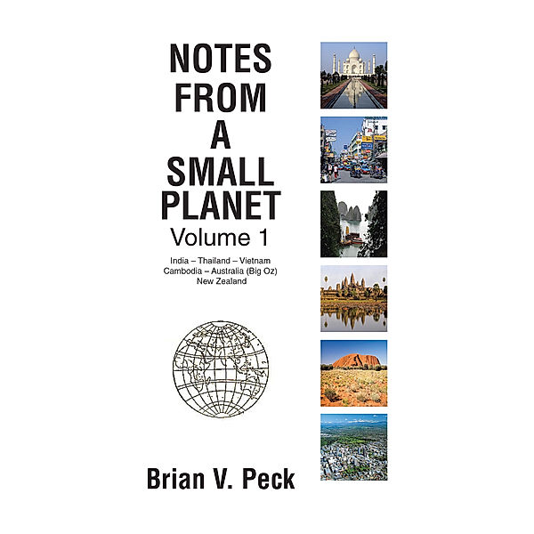 Notes from a Small Planet, Brian V. Peck