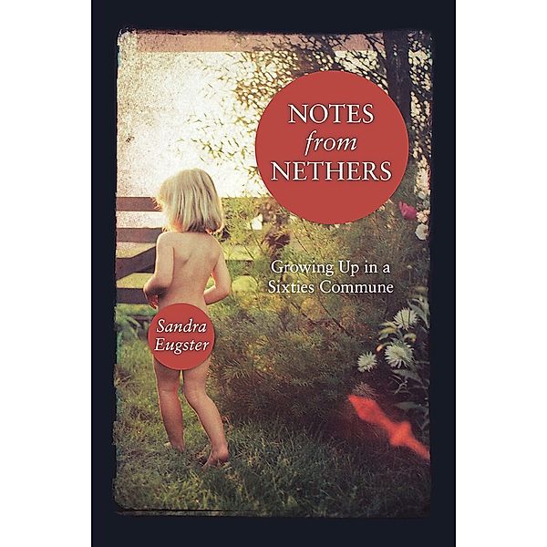 Notes From Nethers, Sandra Lee Eugster