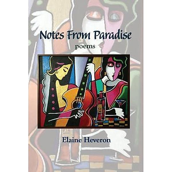 Notes From Paradise, Elaine Heveron