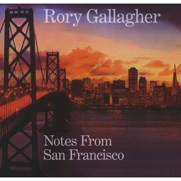Notes From San Francisco, Rory Gallagher