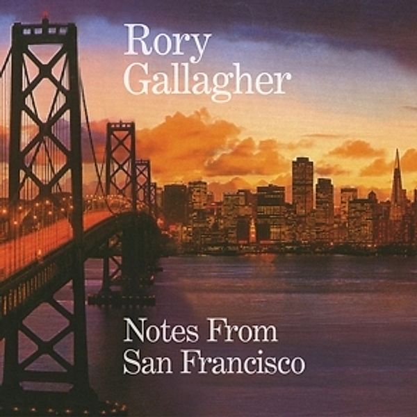 Notes From San Francisco, Rory Gallagher