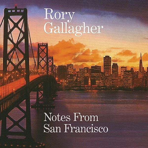 Notes From San Francisco (2cd), Rory Gallagher