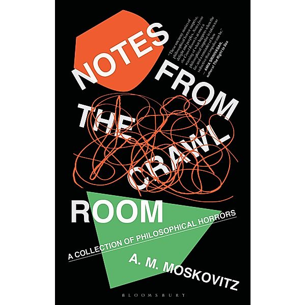 Notes from the Crawl Room, A. M. Moskovitz