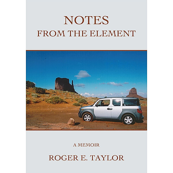 Notes from the Element, Roger E. Taylor