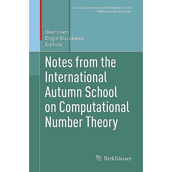 Notes from the International Autumn School on Computational Number Theory / Tutorials, Schools, and Workshops in the Mathematical Sciences