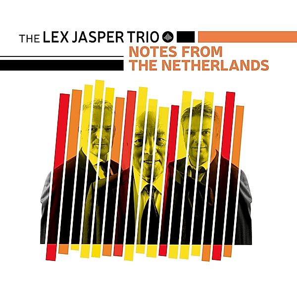 Notes From The Netherlands, Jasper Lex Trio