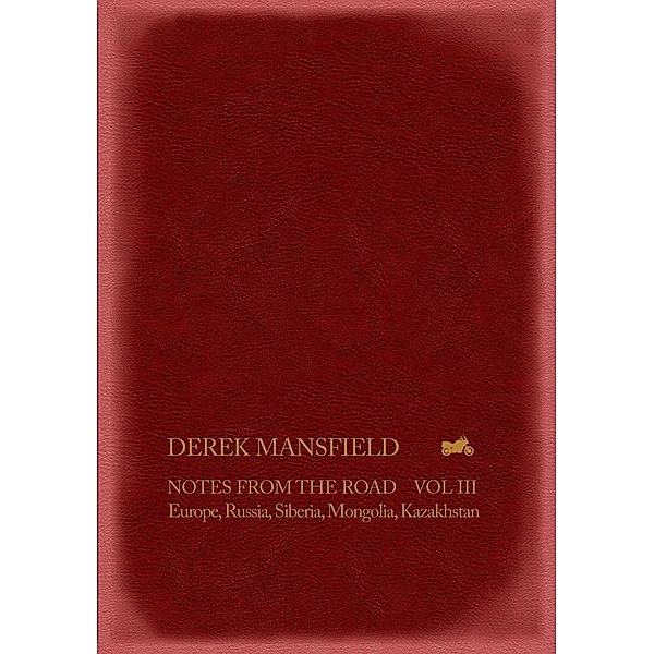Notes From The Road Vol III, Derek Mansfield